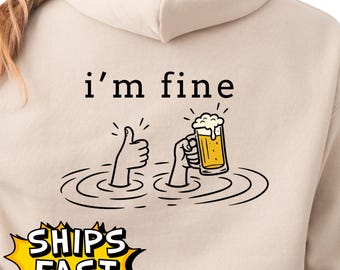 Im Fine Back Print Hoodie , Sarcastic Humor Hoodie , Minimalist Funny Hoodie , Trendy Comfort Streetwear