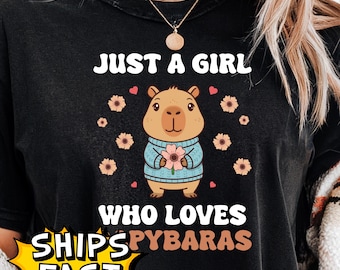 Just a Girl Who Loves Capybaras Shirt , Comfort Colors Animal Lover Tee, Cute Capybara Mom Gift,Pet Lover Shirt, Funny Capybara Lover Tee