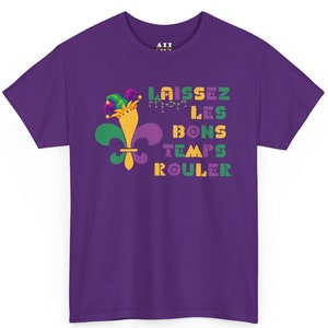 Laissez Les Bons Temps Rouler Let the Good Times Roll マルディグラ ユニセックス ヘビーコットン Tシャツ、ニューオーリンズ マルディグラ、ファット チューズデイ シャツ