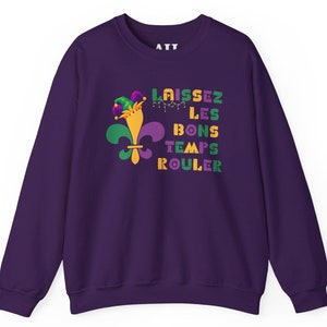 Laissez Les Bons Temps Rouler Let the Good Times Roll マルディグラ ユニセックス クルーネック スウェットシャツ、ニューオーリンズ マルディグラ、ファット チューズデイ スウェットシャツ