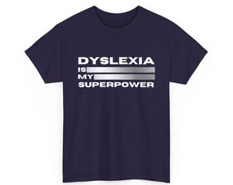Silver Ribbon Dyslexia Is My Superpower Dyslexia Awareness Comfortable Unisex Heavy Cotton T-shirt