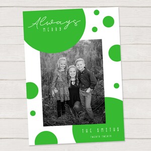 Photo Christmas card - photo holiday card - Christmas card - Holiday card template - printable - always merry green dots