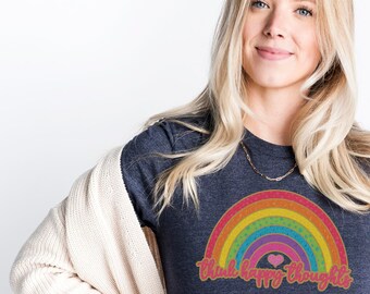 Rainbow T-Shirt - A Motivational Tshirt with a Rainbow Design and the Positive Text, Think Happy Thoughts. Positivity T-Shirt. Rainbow Top.