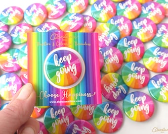 Keep Going Badge - A Positive Rainbow Badge. Affirmation Badge. Mantra Button. Mindfulness Gift. Daily Reminder. Mental Health Awareness.