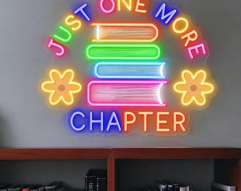Letreiro de neon "Just One More Chapter", decoração de parede para biblioteca, decoração de livros, presente para estudantes, presente para amantes de livros, presente com luz LED para crianças