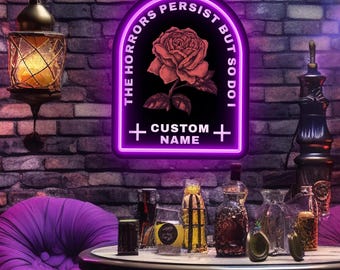The Horrors Persist But So Do I Personalized Neon Sign, Gothic Wall Decor Floral Wall Art, Witchy Decor, Goth Vibes Unwelcome Sign