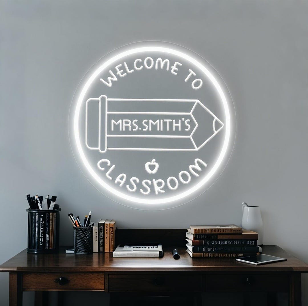 Welcome to Classroom Neon Sign Custom Teacher Name, Welcome Classroom ...