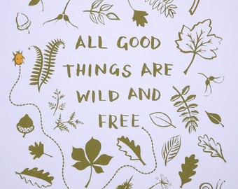 All Good Things Are Wild and Free Thoreau Quote Art Print