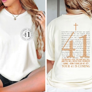 Your 41 is Coming Shirt, Women&#39;s Religious T-shirt, Faith Shirt, Christian Shirt, Bible Verse T-shirt, Jesus Lover Tee, Christian Shirt