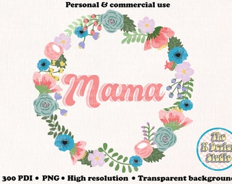 Mama PNG, Floral mama png, floral mama design, Digital Download, Shirt Designs, Mama sublimation, mama shirt design, floral mama sublimation