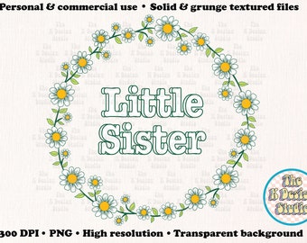 Little sister PNG, Floral little sister png, floral little sister design, sister sublimation, lil sis shirt design, floral sis sublimation