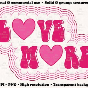 Love more PNG, Valentine's Day png, Valentine's heart png, love png, heart png, Valentine's sublimation design, love more sublimation file