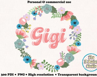 Gigi PNG, Floral Gigi png, floral Gigi design, Digital Download, Shirt Designs, Gigi sublimation, Gigi shirt design, floral Gigi sublimation