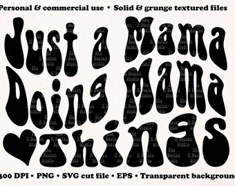 mama svg, mama cut file, just a mama doing mama things, cut file, sublimation file, png files for sublimation, mama png, mama shirt design