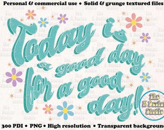 buona giornata png, PNG in stile retrò, disegni di camicie, sublimazione retrò, design png alla moda, file di sublimazione png alla moda, file png fiore, fiore png