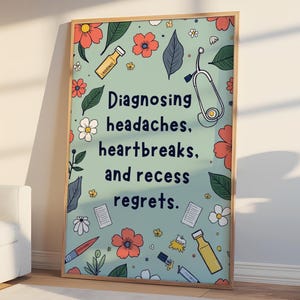 Poster con citazione divertente per la settimana dell'infermiera scolastica, regalo per la giornata nazionale dell'infermiera, stampa incorniciata per decorare l'ufficio dell'infermiera per bambini, apprezzamento per l'infermiera, grazie infermiera