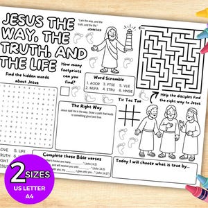 May include: Black and white activity sheet with the text "JESUS THE WAY, THE TRUTH, AND THE LIFE." Includes a word search, maze, word scramble, and Bible verses. Features illustrations of Jesus and disciples, plus a tic-tac-toe game.