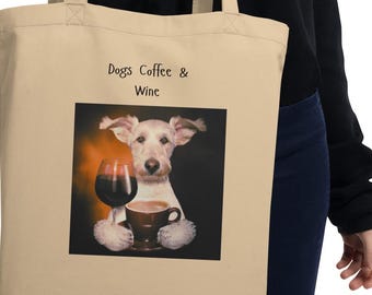 Organic Cotton Tote Bag - Dogs Coffee And Wine | Eco-Friendly Gift | Pawfect Merch