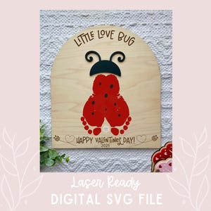Valentine&#39;s Keepsake Sign, Kids DIY SVG, Handprint Sign SVG, Kids Craft Valentine&#39;s, Valentine&#39;s Day Laser cut File, Love Bug Diy sign