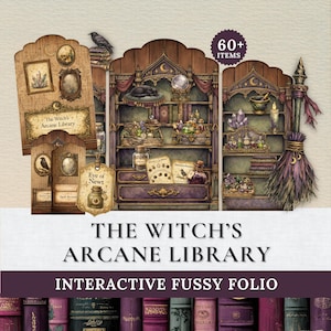 Könnte beinhalten: Illustration einer okkulten Bibliothek der Hexe mit einem Bücherregal-Design. Das Bild zeigt eine Vielzahl von Zaubertränken, Kristallen und anderen magischen Gegenständen. Der Text "The Witch's Arcane Library" und "Interactive Fussy Folio" sind zu sehen.