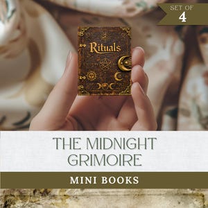 May include: A miniature, antique-style book titled "Rituals" with gold lettering and decorative symbols. The book is held in a hand, with the text "THE MIDNIGHT GRIMOIRE MINI BOOKS" below. The image also includes a banner that says "SET OF 4".