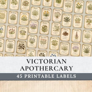 May include: A collection of 45 vintage-style printable labels featuring botanical illustrations and text. The labels are arranged in a grid pattern, with each label showcasing a different herb or plant. The text "Victorian Apothecary" and "45 Printable Labels" are displayed.