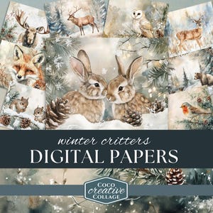 May include: Digital paper pack featuring winter animals in a snowy forest setting. The pack includes images of a fox, moose, owl, deer, rabbits, squirrels, a robin, and a bear. The text "winter critters DIGITAL PAPERS" is displayed on a black banner.