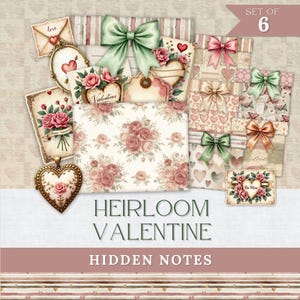 May include: A set of six Valentine's Day themed items, including cards and tags, with a vintage aesthetic. The design incorporates roses, bows, and a soft colour palette of pinks, greens, and creams. The text "Heirloom Valentine" and "Hidden Notes" is visible.