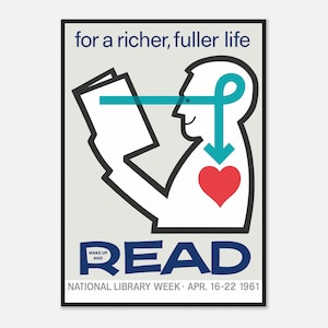 Könnte beinhalten: Poster mit schwarzem Rahmen mit einer stilisierten Illustration. Eine Person liest ein Buch, mit einer türkisfarbenen Linie, die das Buch mit dem Kopf und einem Herzen verbindet. Der Text lautet "for a richer, fuller life" und "WAKE UP AND READ" mit "NATIONAL LIBRARY WEEK APR. 16-22 1961".