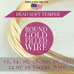 14K Gold filled ROUND wire, Dead Soft, 12, 14, 16, 18, 20, 21, 22, 24, 26 gauge wire wrapping art supplies