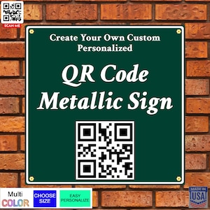 Letrero con código QR personalizado: amplifica tu mensaje, colores y tamaños, de metal para exteriores, fabricado en EE. UU.