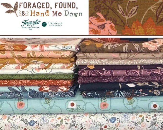 Foraged, Found and Hand Me Down by Fancy That Design House for Moda Fabrics ~ 19 pieces