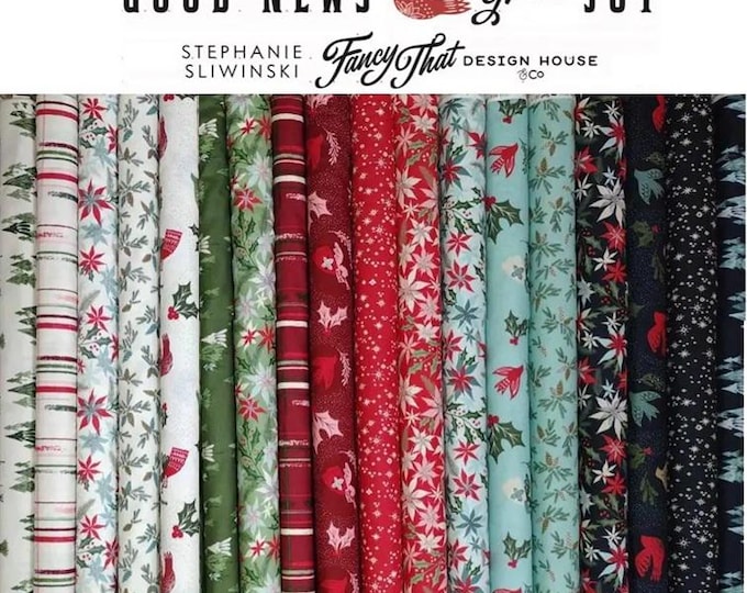 Good News Great Joy Christmas by Fancy That Design House for MODA Fabrics, 18 pieces assortment