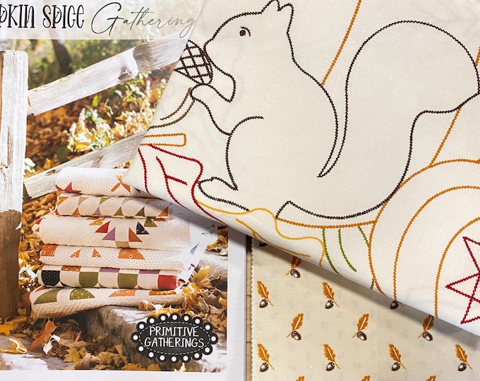 Pumpkin Spice Gatherings Pattern Book, Panel and Layer Cake bundle _ by Lisa Bongean of Primitive Gatherings