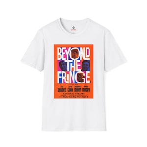 Beyond the Fringe Graphic Tee – British Comedy Poster Shirt – Soft and Stylish Tee – Vintage Comedy Fan Gift – Classic Comedy Apparel