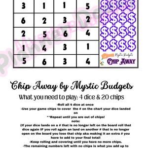 以下が含まれることがあります： 数字とドル記号のグリッドを持つゲームボード。ゲームは「チップアウェイ」と呼ばれ、ミスティックバジェットによって作られました。指示には、ボード上の数字を覆うために4つのサイコロと20個のチップを使用することが書かれています。