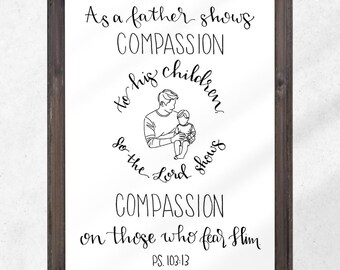 Psalm 103:13 - Hand-Written Bible Verse Print, Christian Gift, Wall Art, Home Decor