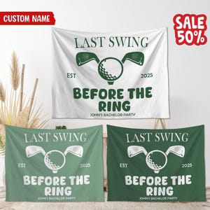 Last Swing Before The Ring Bachelor Party Decor Backdrop Banner, Personalized Golf Tapestry, Custom Golf Bachelor Party Favors Backdrop