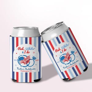 Red White and I Do Bachelorette Favors, American Bride Can Coolers, 4th of July Bachelorette Can Cooler, Red White and I Do Decor