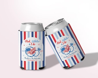 Red White and I Do Bachelorette Favors, American Bride Can Coolers, 4th of July Bachelorette Can Cooler, Red White and I Do Decor