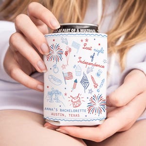 Last Night of Independence Bachelorette Favors, 4th of July Bachelorette Can Cooler, Red White and I Do Decor, Fourth of July Bachelorette