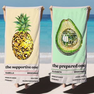 May include: Two beach towels with fun designs. One features a pineapple with a disco ball effect, the other an avocado with a disco ball center. Text on the towels reads "the supportive one" and "the prepared one".