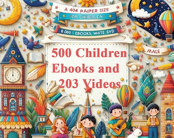 500 Children Ebooks and 203 Videos