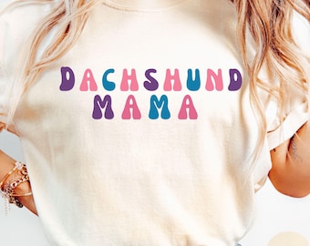 Dachshund Mama T-Shirt, Comfort Colors Dog Mom Tee, dachshund tshirt