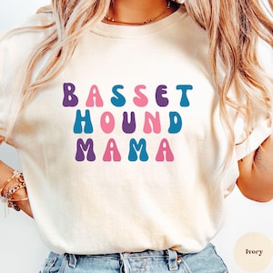 Basset Hound Mama Shirt, Dog Mom Shirt, Basset Hound Mama Shirt mom shirt, Pet Lover Gift, Dog Owner, Cute Dog T-Shirt, Animal Lover Tee