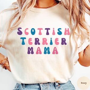 Scottish Terrier Mama Shirt, Dog Mom Shirt, Scottish Terrier Mom shirt, Pet Lover Gift, Dog Owner, Cute Dog T-Shirt, Animal Lover Tee