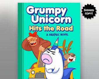 Grumpy Unicorn Hits The Road - A Graphic Novel - Signed