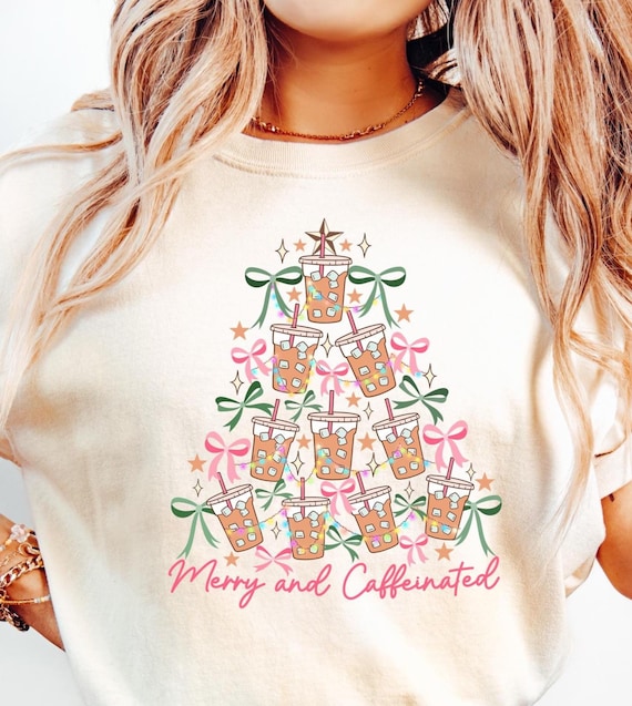 Merry And Caffeinated Shirt, Christmas Coffee Shirt, Funny Womens Holiday, Coffee Lover Gift, Girls Christmas Tee, Iced Coffee Sweatshirt