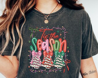 Tis The Season Shirt,Christmas Tis The Season Shirt,Merry Christmas Shirt,Christmas Shirt, Cute Winter Shirt, Funny Santa Shirt, Xmas Season
