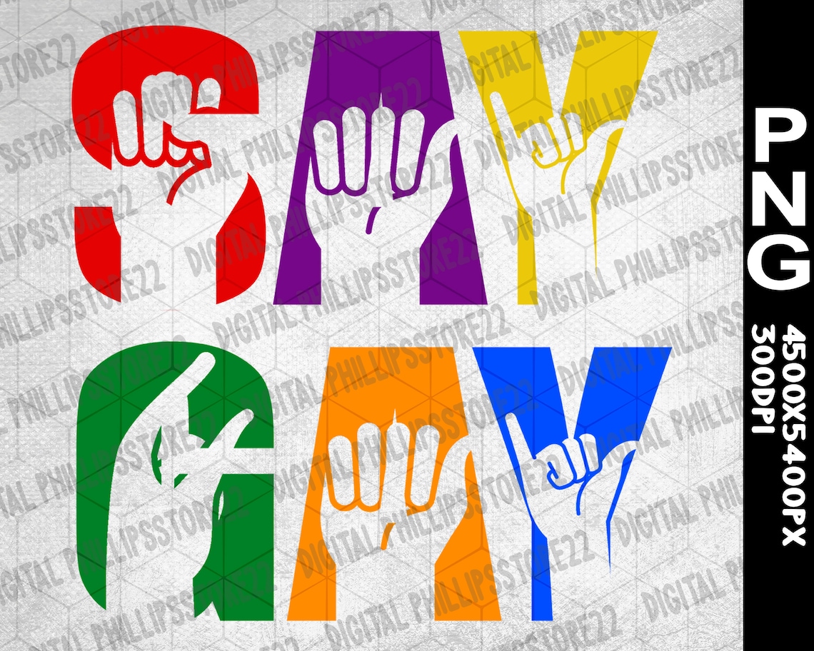 ASL Sign Language Say Gay PNG LGBT Pride Gift L346 Etsy Ireland